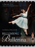 Becoming a Ballerina A Nutcracker Story 2012 9780670013920 Front Cover