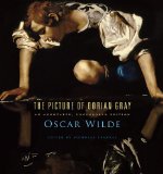 Picture of Dorian Gray An Annotated, Uncensored Edition