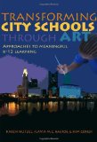 Transforming City Schools Through Arts Approaches to Meaningful K-12 Learning cover art