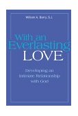 With an Everlasting Love Developing an Intimate Relationship with God cover art