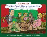 Help! Mom! The 9th Circuit Nabbed the Nativity! (Or, How the Liberals Stole Christmas) 2007 9780976726920 Front Cover