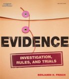 Evidence Investigation, Rules and Trials 2007 9781418016920 Front Cover