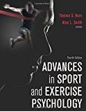 Advances in Sport and Exercise Psychology 4th 9781492528920 Front Cover