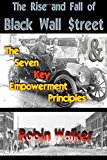 Rise and Fall of Black Wall $treet and the Seven Key Empowerment Principles  9781499363920 Front Cover