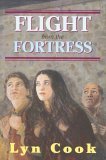 Flight from the Fortress 2006 9781550417920 Front Cover