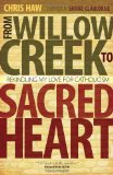 From Willow Creek to Sacred Heart Rekindling My Love for Catholicism cover art
