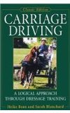 Carriage Driving A Logical Approach Through Dressage Training 2004 9781620455920 Front Cover