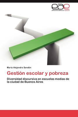 Gestiï¿½n Escolar y Pobrez 2011 9783846570920 Front Cover