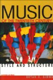 Music of the Twentieth Century Style and Structure 2nd 1996 Revised  9780028723921 Front Cover
