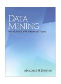 Data Mining: Introductory and Advanced Topics  cover art