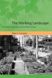 Working Landscape Founding, Preservation, and the Politics of Place