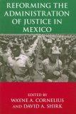 Reforming the Administration of Justice in Mexico  9780268022921 Front Cover