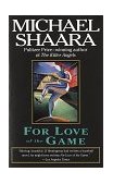 For Love of the Game A Novel cover art