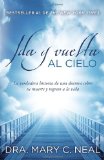 Ida y vuelta al Cielo: Una Historia Verdadera 2012 9780345804921 Front Cover