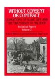 Without Consent or Contract The Rise and Fall of American Slavery, Technical Papers 1992 9780393027921 Front Cover