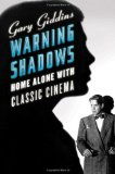 Warning Shadows Home Alone with Classic Cinema 2010 9780393337921 Front Cover
