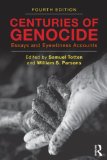 Centuries of Genocide Essays and Eyewitness Accounts