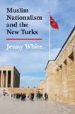 Muslim Nationalism and the New Turks Updated Edition cover art