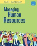 Study Guide for Snell/Bohlander's Managing Human Resources, 16th 16th 2012 9781111824921 Front Cover