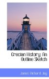 Grecian History An Outline Sketch 2009 9781113060921 Front Cover