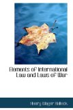 Elements of International Law and Laws of War 2009 9781113367921 Front Cover