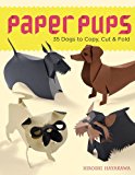 Paper Pups 35 Dogs to Copy, Cut and Fold 2013 9781454703921 Front Cover