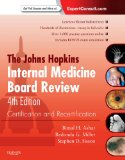 Johns Hopkins Internal Medicine Board Review Certification and Recertification 4th 9781455706921 Front Cover