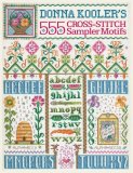 Donna Kooler's 555 Cross-Stitch Sampler Motifs 2008 9781600591921 Front Cover