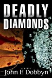 Deadly Diamonds A Novel 2013 9781608090921 Front Cover