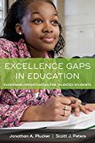 Excellence Gaps in Education Expanding Opportunities for Talented Students  9781612509921 Front Cover