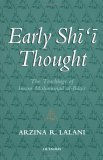 Early Shi'i Thought The Teachings of Imam Muhammad Al-Baqir  9781850435921 Front Cover