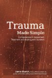Trauma Made Simple Competencies in Assessment, Treatment and Working with Survivors cover art