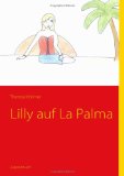 Lilly auf La Palma 2007 9783837014921 Front Cover