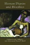 Human Dignity and Bioethics  9780268038922 Front Cover