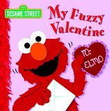 My Fuzzy Valentine (Sesame Street) 2005 9780375833922 Front Cover