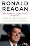 Ronald Reagan Fate, Freedom, and the Making of History 2008 9780393330922 Front Cover