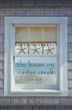 House on Oyster Creek A Novel  9780451229922 Front Cover