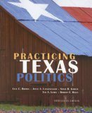 Practicing Texas Politics 13th 2006 9780618642922 Front Cover