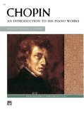 Chopin -- an Introduction to His Piano Works  cover art