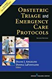 Obstetric Triage and Emergency Care Protocols  9780826133922 Front Cover