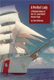 Perfect Lady : A Pictorial History of the U. S. Coast Guard Cutter Barque Eagle cover art