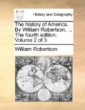 the History of America by William Robertson 2010 9781170448922 Front Cover