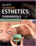 Milady's Standard Esthetics Fundamentals 10th 2008 9781428318922 Front Cover