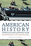American History Through Hollywood Film From the Revolution to The 1960s cover art