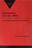 Intervention into the 1990s U. S. Foreign Policy in the Third World 2nd 9781555872922 Front Cover