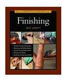 Taunton's Complete Illustrated Guide to Finishing 2004 9781561585922 Front Cover