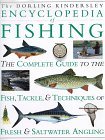 Encyclopedia of Fishing The Complete Guide to the Fish, Tackle, and Techniques of Fresh and Saltwater Angling  9781564584922 Front Cover