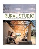 Rural Studio Samuel Mockbee and an Architecture of Decency cover art