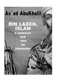 Bin Laden, Islam, and America's New War on Terrorism  cover art