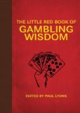 Little Red Book of Gambling Wisdom 2012 9781616083922 Front Cover
